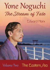 Yone Noguchi. The Stream of Fate