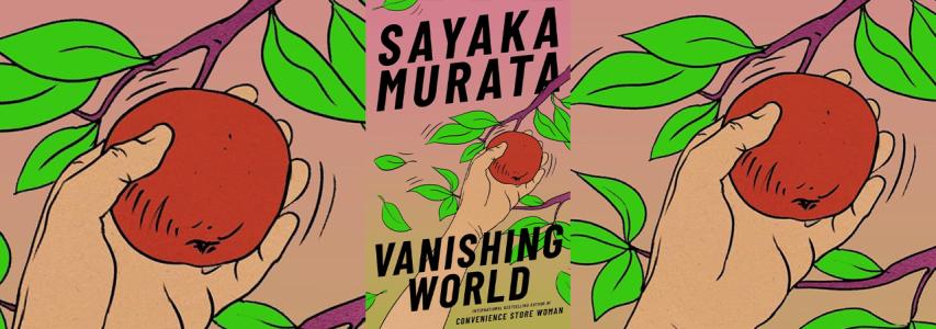 ONLINE EVENT - The Japan Society Book Club: Vanishing World by Sayaka Murata