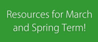 Resources for March and Spring Term!