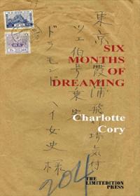 Six Months of Dreaming