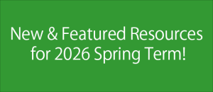 New & Featured Resources for the Spring Term!