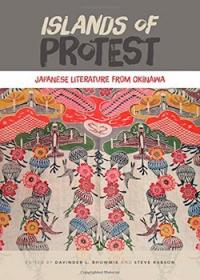 Islands of Protest: Japanese Literature from Okinawa