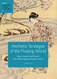 Aesthetic Strategies of the Floating World