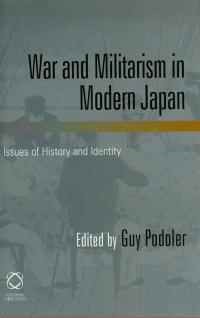 War and Militarism in Modern Japan, Issues of History and Identity