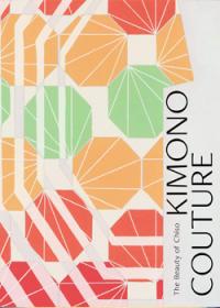 Kimono Couture: The Beauty of Chiso