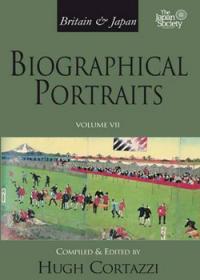 Britain and Japan: Biographical Portraits - Vol. VII