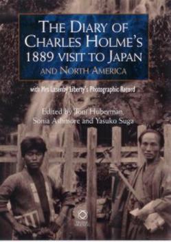 The Diary of Charles Holme’s 1889 Visit to Japan and North America
