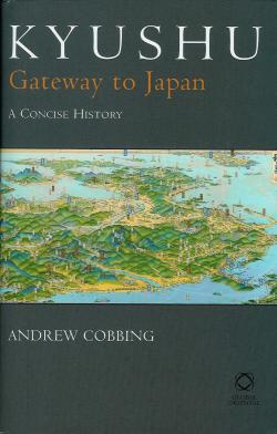 Kyushu, Gateway to Japan: A Concise History