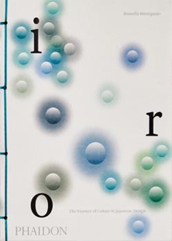 Iro. The essence of Colour in Japanese Design