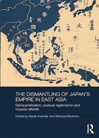 The Dismantling of Japan’s Empire in East Asia