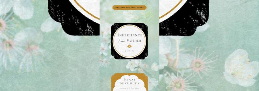 IN-PERSON EVENT - The Japan Society Book Club: Inheritance from Mother by Minae Mizumura