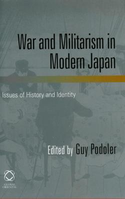 War and Militarism in Modern Japan, Issues of History and Identity