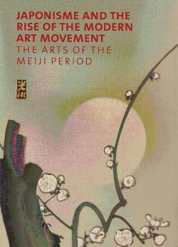 Japonisme and the Rise of the Modern Art Movement: The Arts of the Meiji Period, The Khalili Collect