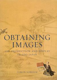 Obtaining Images – Art Production and Display in Edo Japan