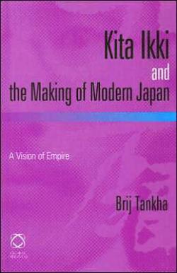 Kita Ikki and the Making of Modern Japan: A Vision of Empire