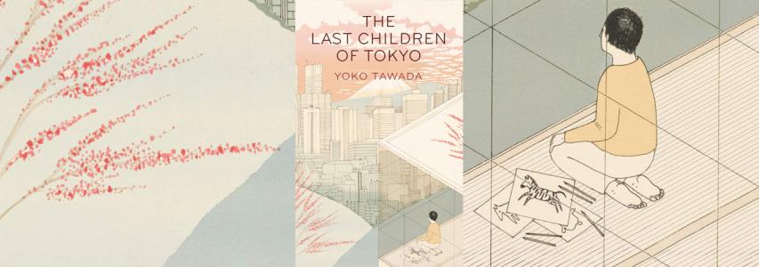 ONLINE EVENT - Japan Society Book Club: The Last Children of Tokyo by Yoko Tawada