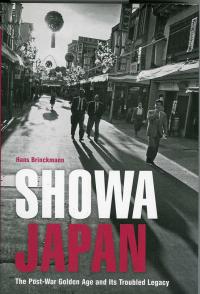 Showa Japan: The Post-War Golden Age and Its Troubled Legacy