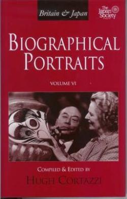 Britain and Japan: Biographical Portraits, Volume VI