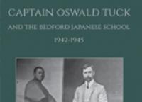 Captain Oswald Tuck and the Bedford Japanese School, 1942-1945 - Members Discount