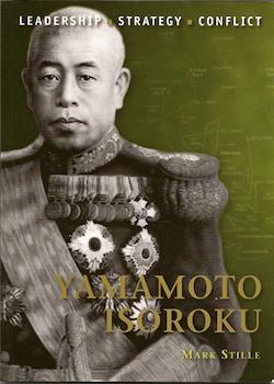 Yamamoto Isoroku: Leadership, Strategy, Conflict