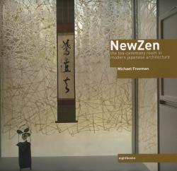 New Zen: the tea-ceremony room in modern Japanese architecture