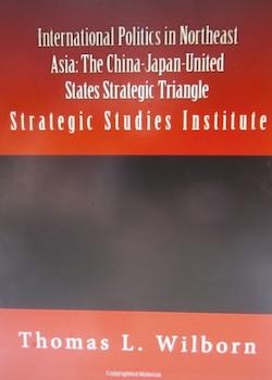 International Politics in Northeast Asia: The China-Japan-United States Strategic Triangle