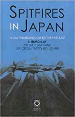 Spitfires in Japan: From Farnborough to the Far East: A Memoir