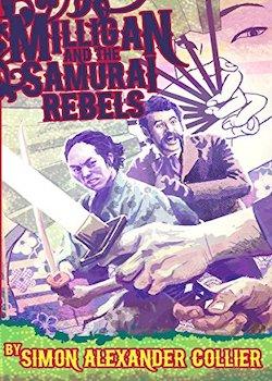 Milligan and the Samurai Rebels
