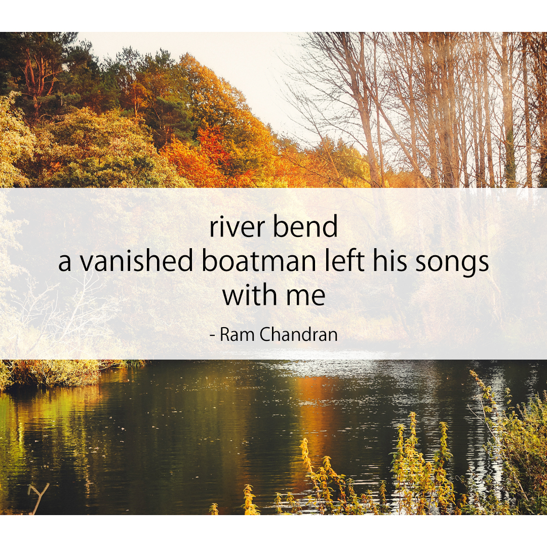 river bend / a vanished boatman left his songs / with me